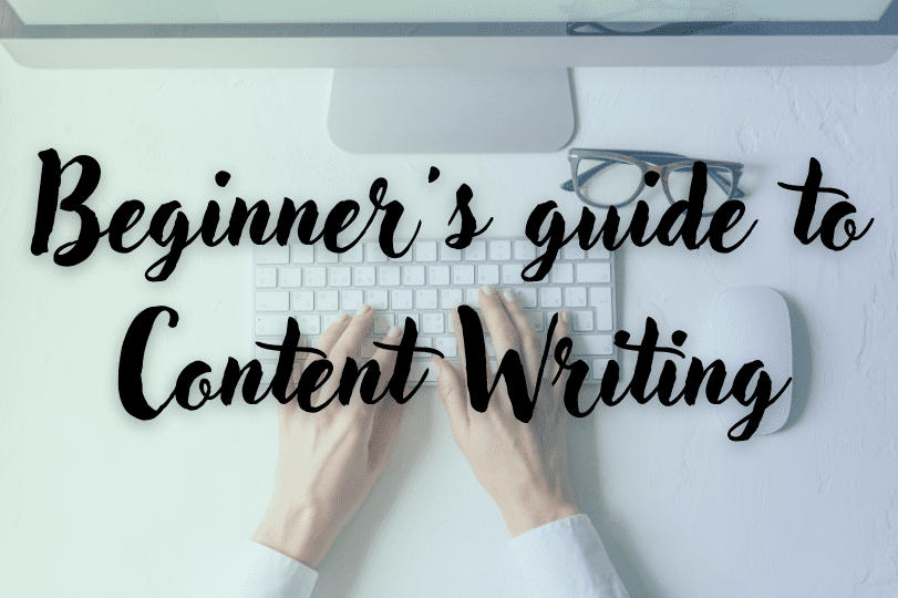 Beginner’s guide to Content Writing